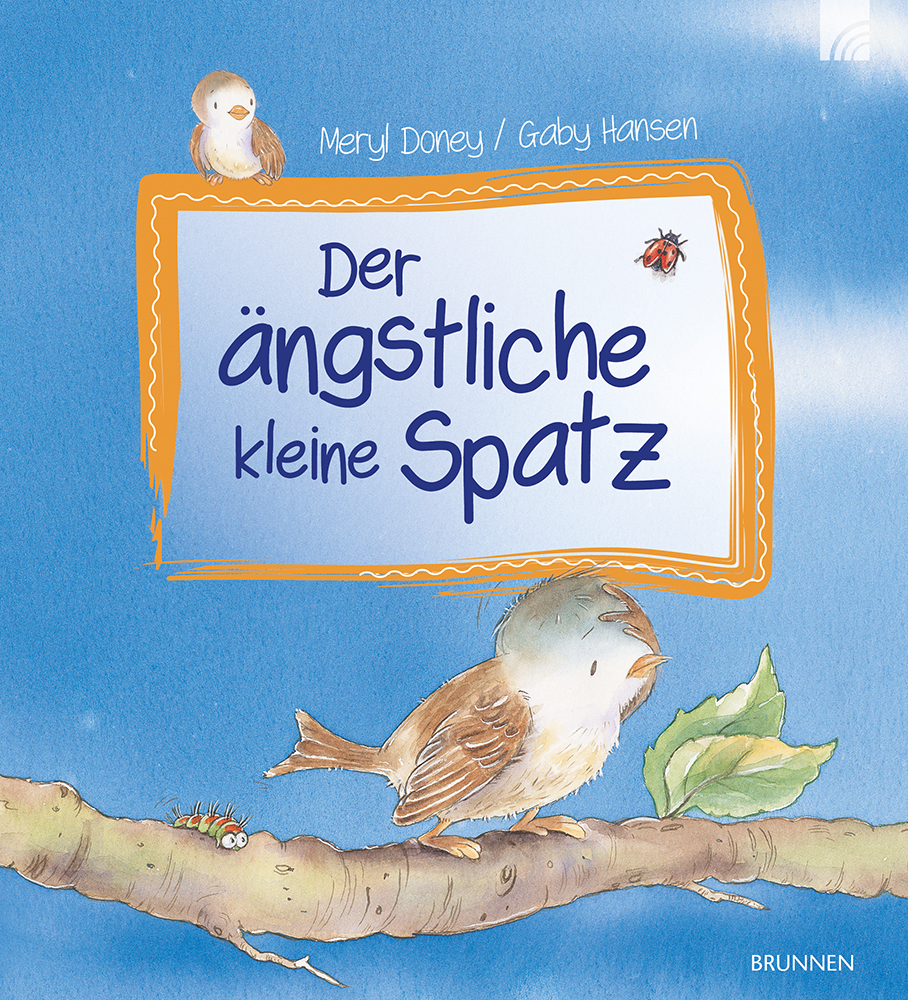 Doney, Meryl "Der ängstliche kleine Spatz"